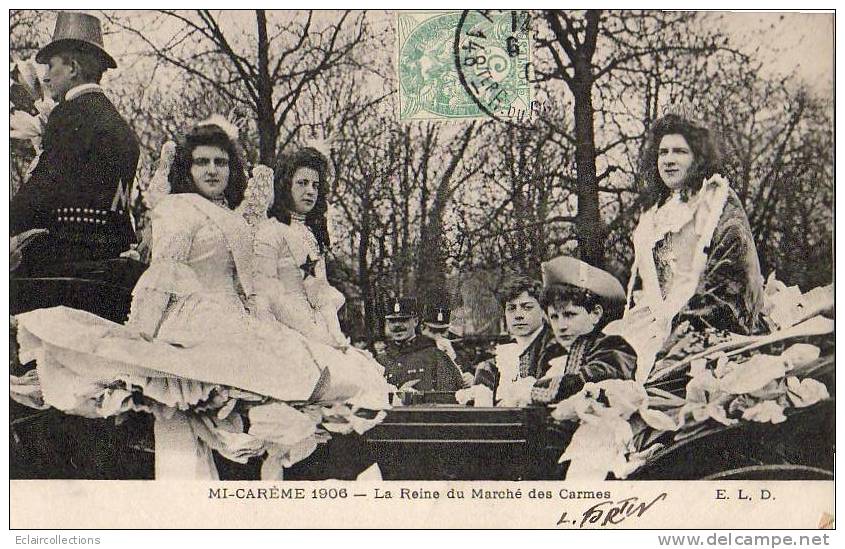 Paris 75  Mi-Carême 1906   Reine Du Marché Des Carmes - Konvolute, Lots, Sammlungen