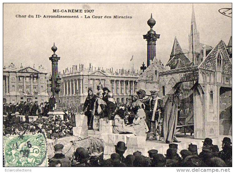 Paris 75  Mi-Carême 1907   Le Char Du II Eme Arrondissement  La Cour Des Miracles - Lots, Séries, Collections
