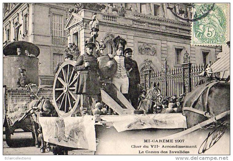 Paris 75  Mi-Carême 1907   Le Char Du VII Eme Arrondissement  Le Canon Des Invalides - Konvolute, Lots, Sammlungen