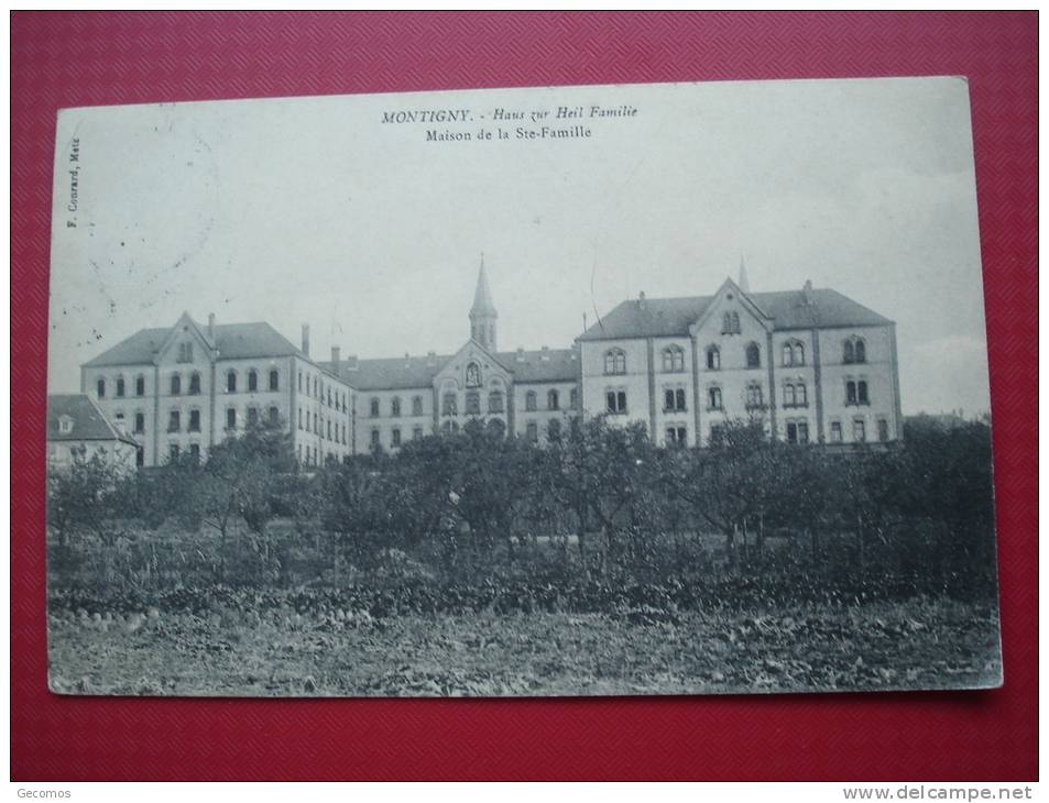 CPA 57 - Montigny Les Metz - Maison De La Ste Famille - Haus Zur Heil Familie - Metz Campagne