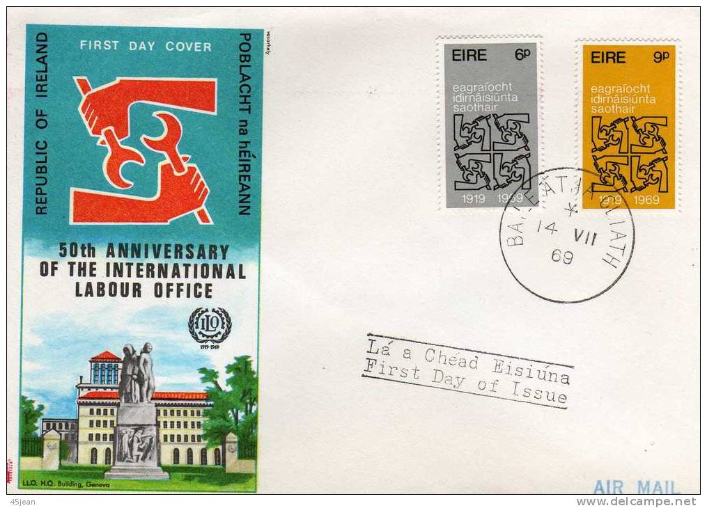 Irelande: 1969 Très Belle Fdc 50 Ans De L'organisation Internationale Du Travail ILO - ILO