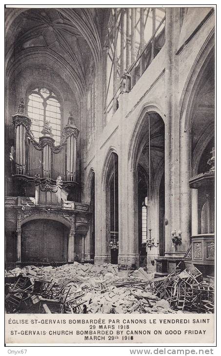 PARIS - Eglise Saint-Gervais Les ORGUES - ORGEL - ORGAN - Bombardée 29 Mars 1918 - - Eglises