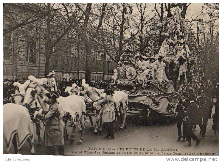 Paris 75  Fêtes De La Mi-Carême 1905  Le Char Des Reines De Turin Et De Milan - Sets And Collections