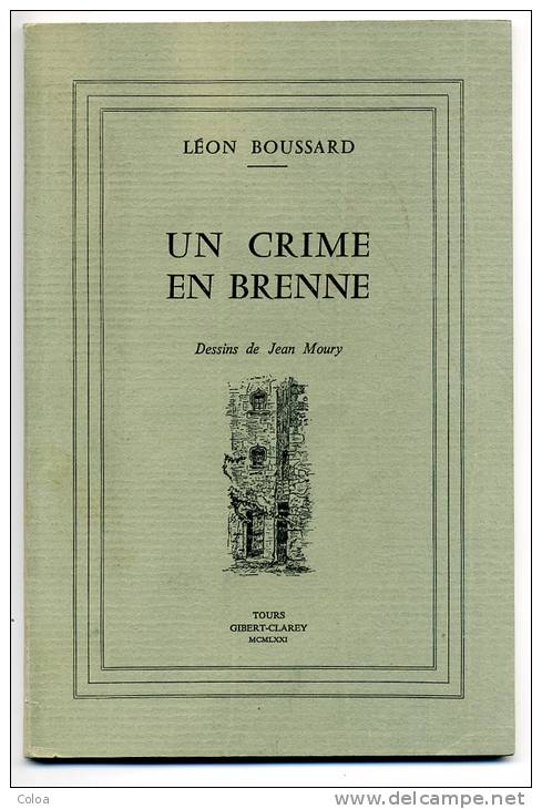 Léon BOUSSARD Un Crime En Brenne  1971 - Centre - Val De Loire