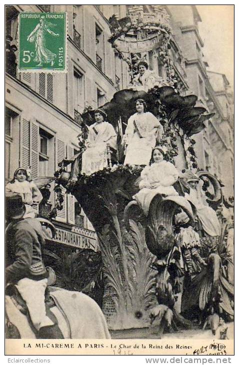 Paris 75  Fêtes De La Mi-Carême 1913   Le Char De La Reine Des Reines - Lots, Séries, Collections