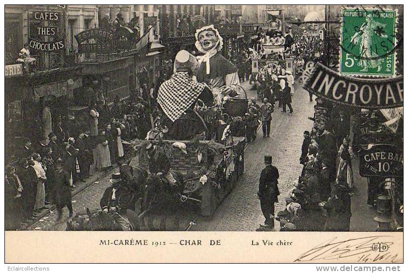 Paris 75  Fêtes De La Mi-Carême 1912    Char  De La Vie Chère - Lots, Séries, Collections