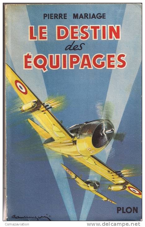 Aviation - Le Destin Des équipages - Aviateur - Autres & Non Classés