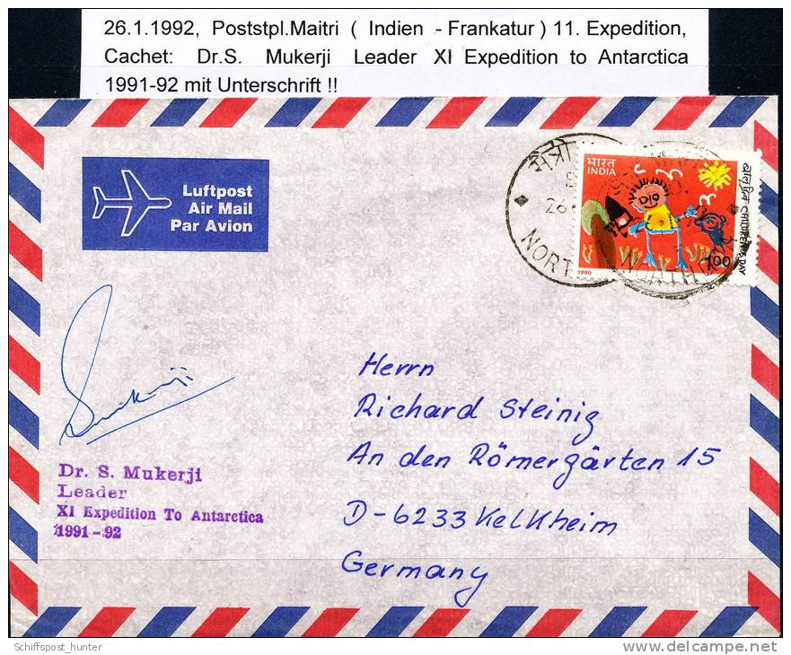 ANTARCTIC, INDIA, MAITRI 26.1.1992 + Signature: Dr.S. Mukerja, Leader  XI Expedition !! - Antarctic Expeditions