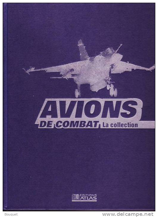 LIVRES - AVIATION - AVIONS DE COMBATS , LA COLLECTION - 6 VOLUMES - LES AVIONS DE COMBAT MODERNES - EDITEUR ATLAS - Avión