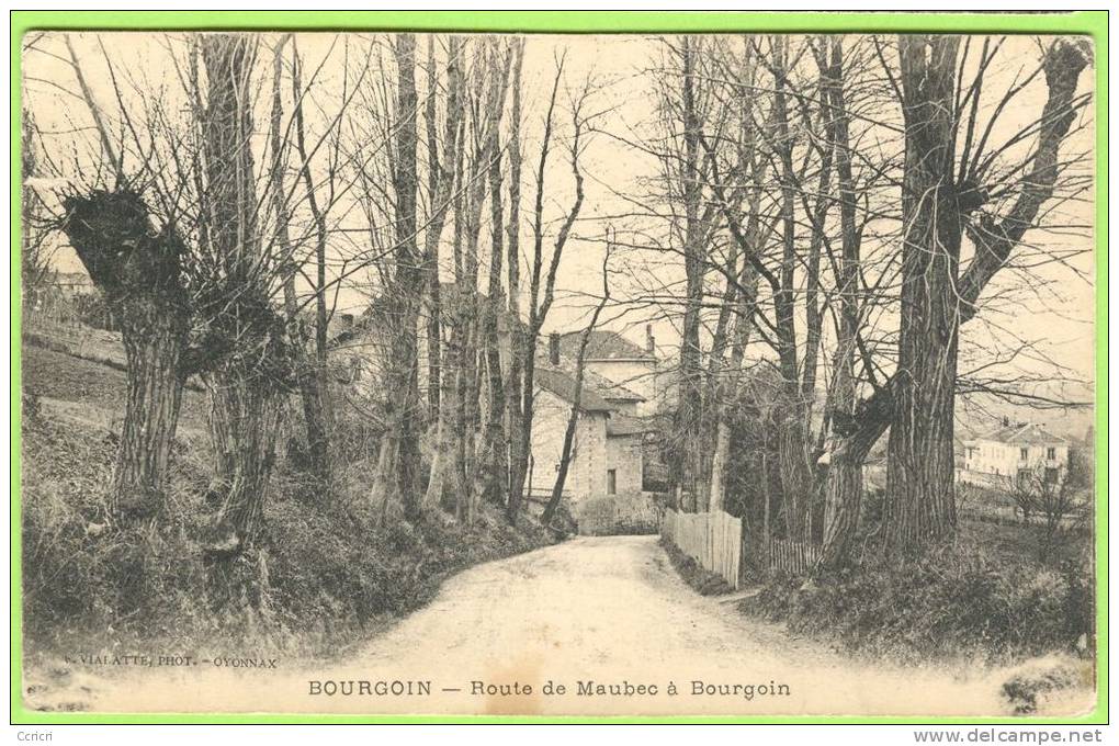 BOURGOIN  - Route De Maubec à Bourgoin.   1915   . - Bourgoin