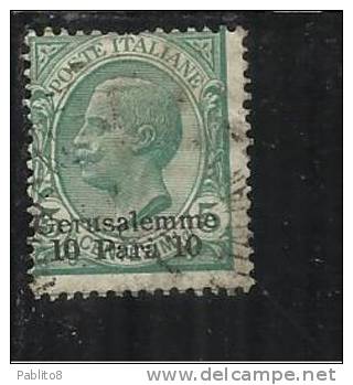 LEVANTE GERUSALEMME 1909 - 1911 SOPRASTAMPATO D'ITALIA ITALY OVERPRINTED 10 PA SU CENT. 5 C USATO USED OBLITERE' - European And Asian Offices