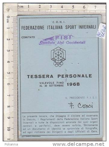 PO6630B# TESSERA FEDERAZIONE ITALIANA SPORT INVERNALI - COMITATO ALPI OCCIDENTALI FISI 1968 - Winter Sports