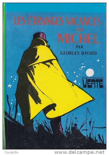 Les Etranges Vacances De Michel De Georges Bayard - 1977 - Illustrations De Philippe Daure - Bibliothèque Verte
