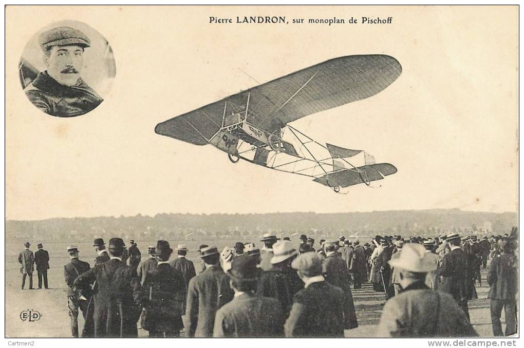 PIERRE LANDRON SUR MONOPLAN PISCHOFF AVIATION - Aviateurs