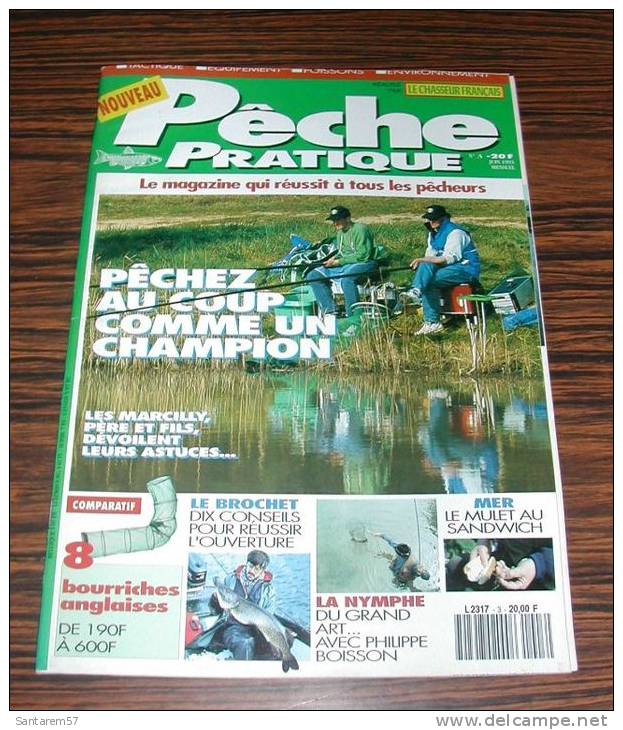 Revue Magasine MAGAZINE Pêche Pratique N° 3 Juin 1993 Pêchez Au Coup Comme Un Champion .... - Chasse & Pêche