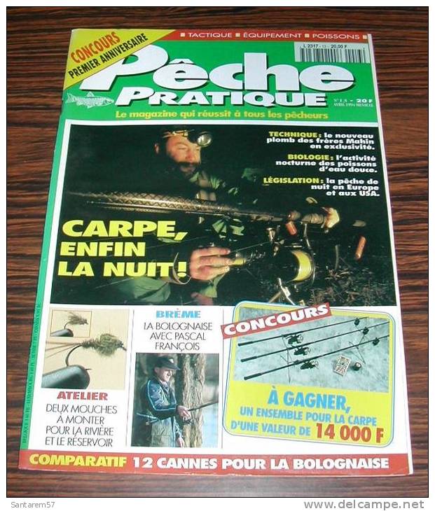 Revue Magasine MAGAZINE Pêche Pratique N° 13 Avril 1994 Carpes, Enfin La Nuit .... - Chasse & Pêche