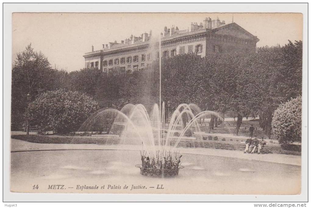 METZ - N° 14 - ESPLANADE ET PALAIS DE JUSTICE AVEC PESONNAGES ASSIS SUR BANC - Metz Campagne