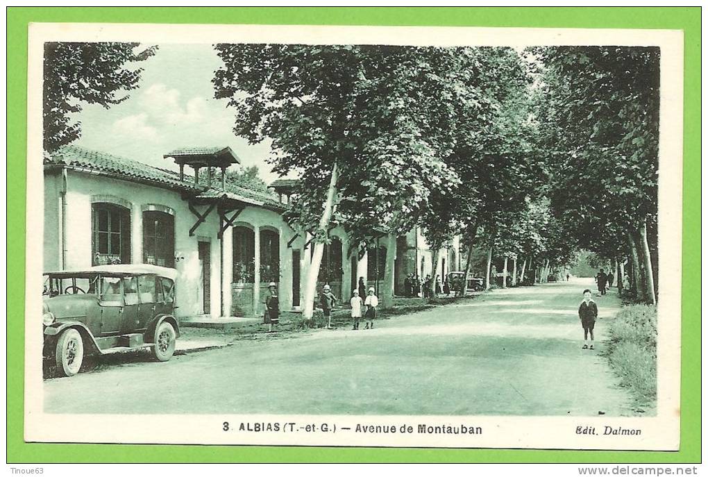 82 ** ALBIAS - Avenue De Montauban - Edit. Dalmon - (Vieille Voiture) - Albias