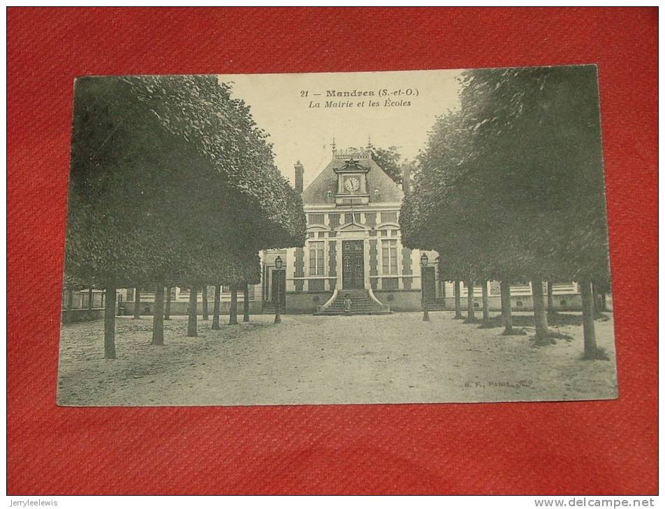 MANDRES  -  La Mairie Et Les écoles  -  1919 - Mandres Les Roses