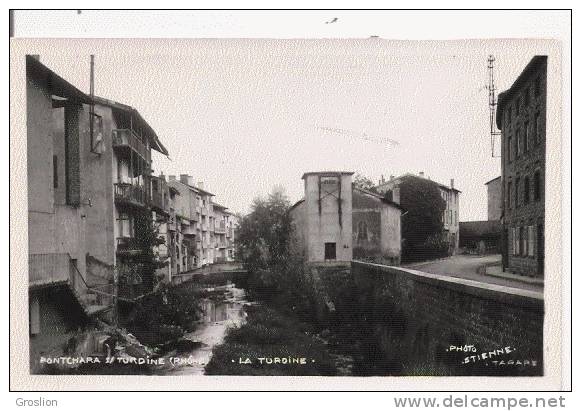 PONTCHARRA SUR TURDINE (RHONE) CARTE PHOTO LA TURDINE - Pontcharra-sur-Turdine