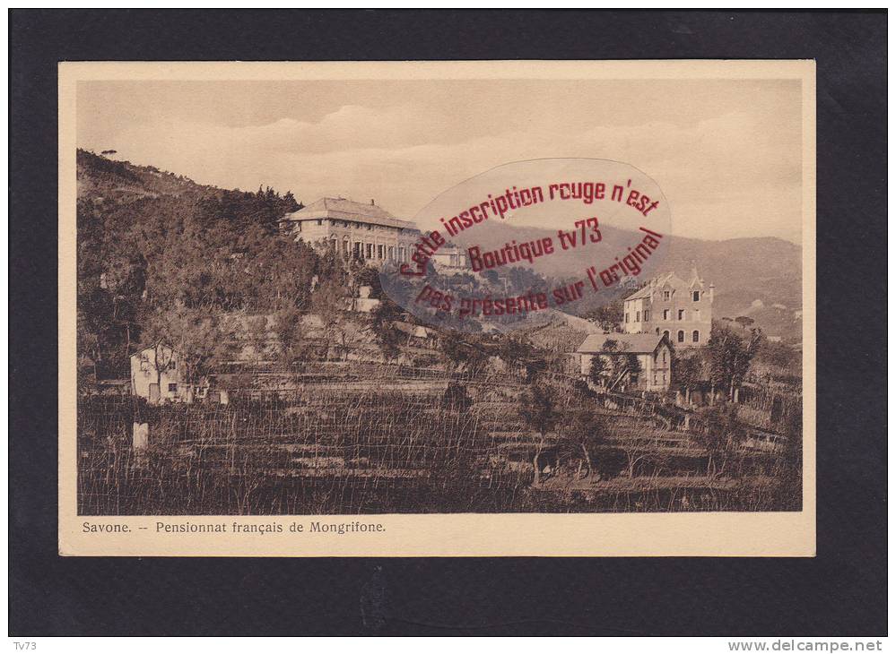 &#9658;  I2732 - SAVONE - SAVONA - Pensionnat Français De Mongrifone - (Italie) - Savona