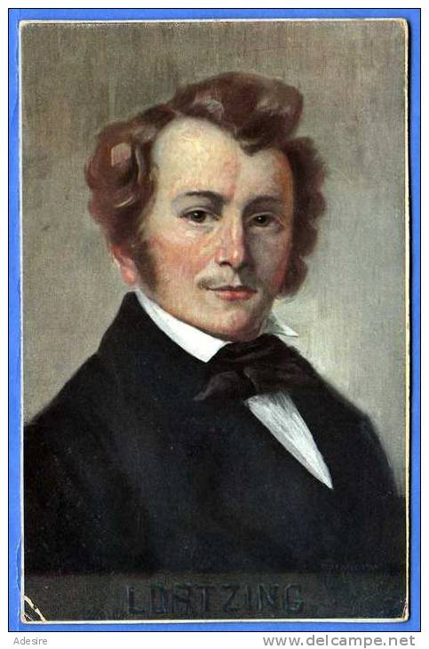 LORTZING, Künstlerkarte B.K.W.I., Gustav Albert Lortzing (* 23. Oktober 1801 In Berlin; † 21. Januar 1851 Ebenda) - Historische Persönlichkeiten