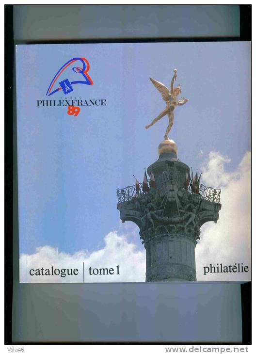 PHILATELIE  1989  CATALOGUES   PHILEXFRANCE  TOME 1 ET 2  DE  L'EXPOSITION - Nuevos