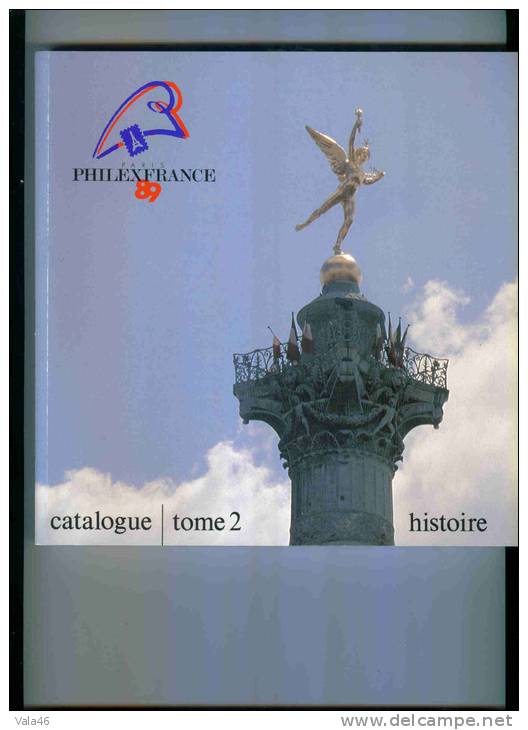 PHILATELIE  1989  CATALOGUES   PHILEXFRANCE  TOME 1 ET 2  DE  L'EXPOSITION - Neufs