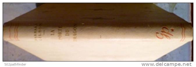La Porte Du Dragon Barbara Gilson éd.GP N°63 Bib.Rouge Et Or Presses G.Maillet +STO 1963 Ill. M.Bloch - Bibliothèque Rouge Et Or
