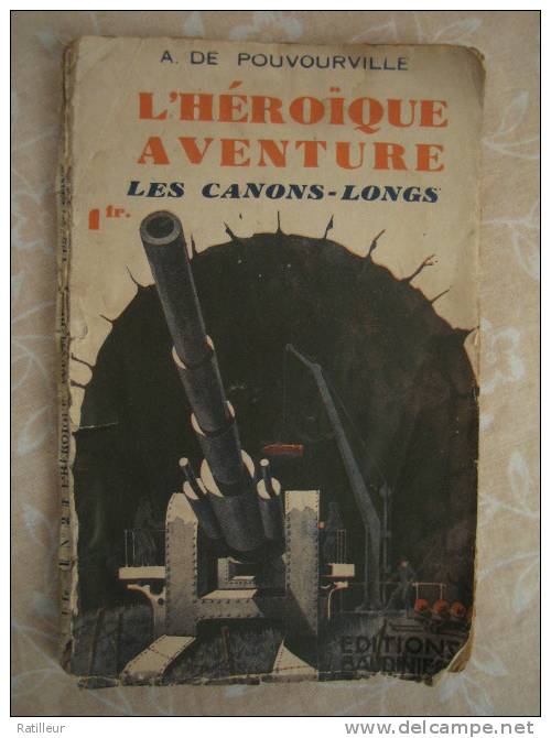 L´Héroïque Aventure - N° 2 / Les Canons Longs ( 1935 ). - Action