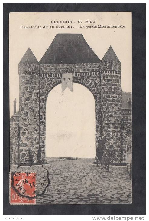 CPA - EPERNON - Cavalcade Du 30 Avril 1911 - La Porte Monumentale - Autres & Non Classés