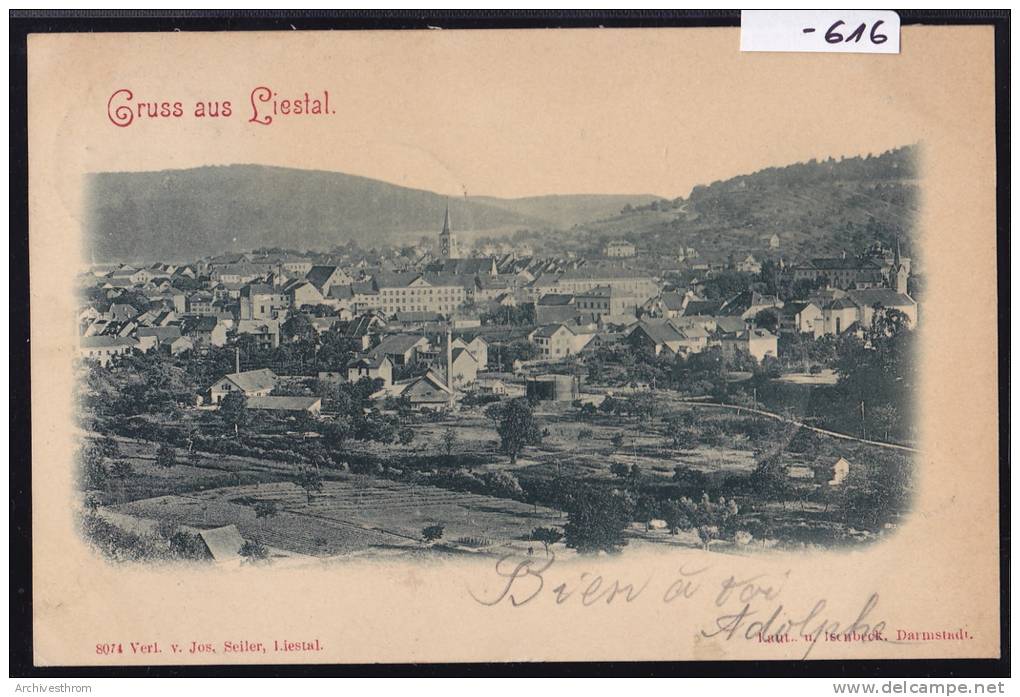 Gruss Aus Liestal – Um. 1899 (-616) - Liestal
