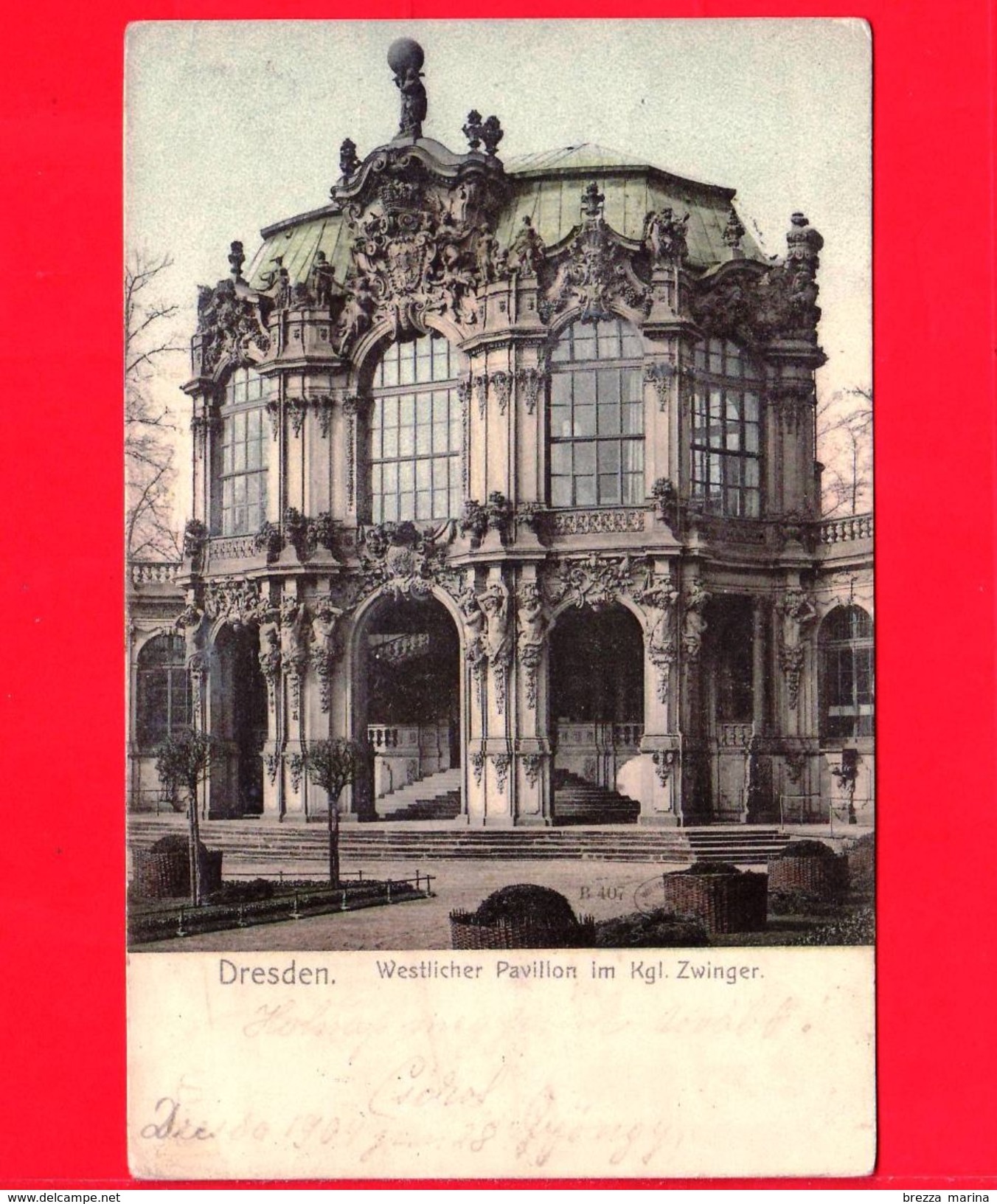 GERMANIA - Cartolina - Postkarte - Dresden - Westlicher Pavillon Im Zwinger- 1904 - Dresden