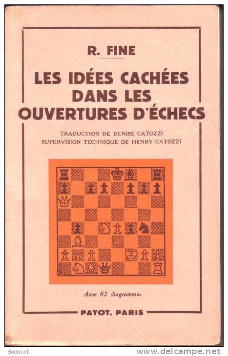 LIVRES - JEU D'ECHECS - LES IDEES CACHEES DANS LES OUVERTURES D' ECHECS - REUBEN FINE - EDITEUR PAYOT - 1958 - Palour Games