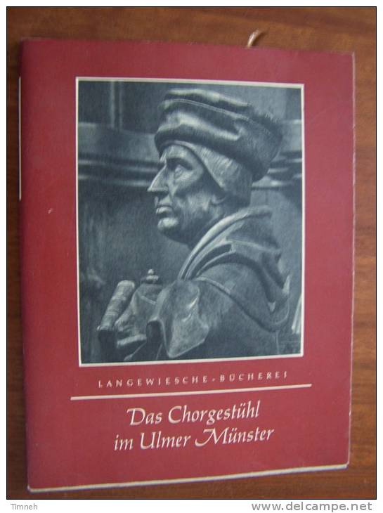 DAS CHORGESTÜHL IM ULMER MÜNSTER - LANGEWIESCHE BÜCHEREI - HOLTZSCHNITTZ - Sculpture Bois Stalles - Art