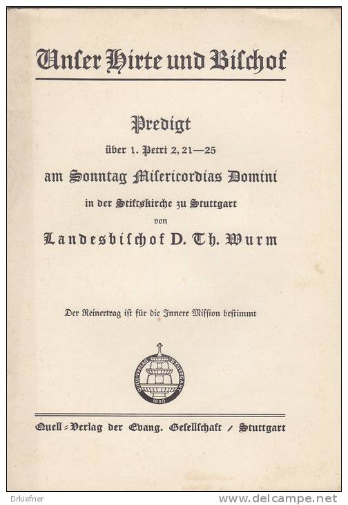 Unser Hirte Und Bischof, Predigt Von Theophil Wurm, Um 1938 über 1. Petr. 2, 21-25 - Cristianismo