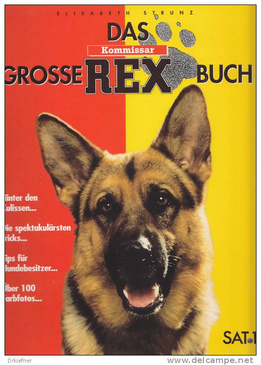 Kommissar REX, Das Grosse REX-Buch Von Elisabeth Strunz, Zürich 1995, 96 Seiten, Zahlreiche Abb., Schäferhund - Theatre & Scripts