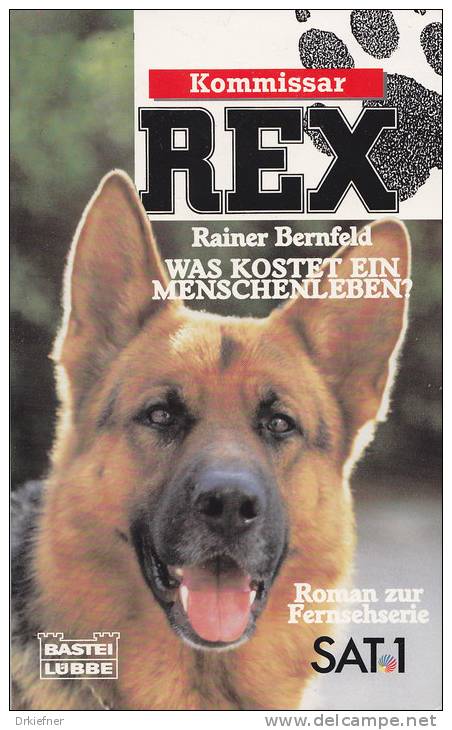 Kommissar REX, Was Kostet Ein Menschenleben?, Bastei 1995, 224 Seiten, Broschur - Policíacos