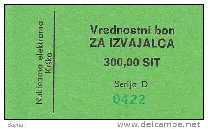 SLOVENIJA  --   VREDNOSTNI BON   -  300 SIT  -  NUKLEARNA ELEKTRANA KRSKO  -  NUCLEAIRE CENTRALE - Slovenië