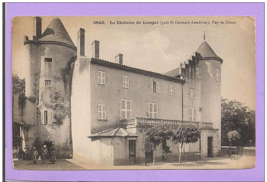 Dépt 63 - Cpa - Le Château De LONGAT - Près De St Germain Lembron - Saint Germain Lembron