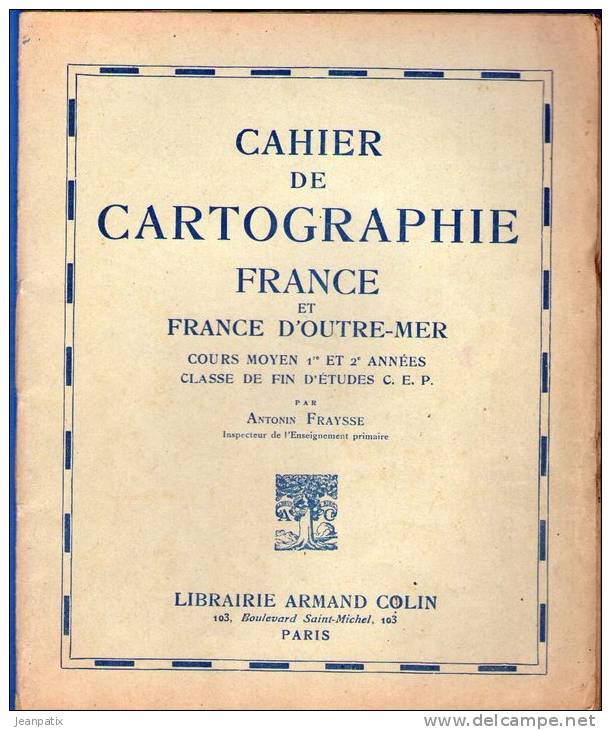 Cahier De Cartographie - FRANCE Et OUTRE MER (1948) - 6-12 Ans