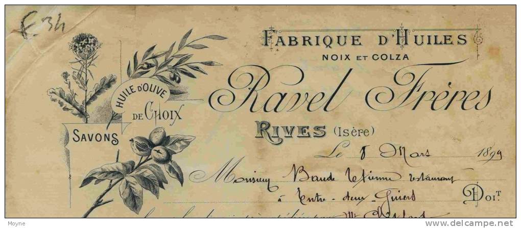 F34 - Isére - RIVES - Prop. RAVEL Fréres  FACTURE - De 1899 - FABRIQUE D´ HUILES  - Savon -   + MANDAT - Invoices