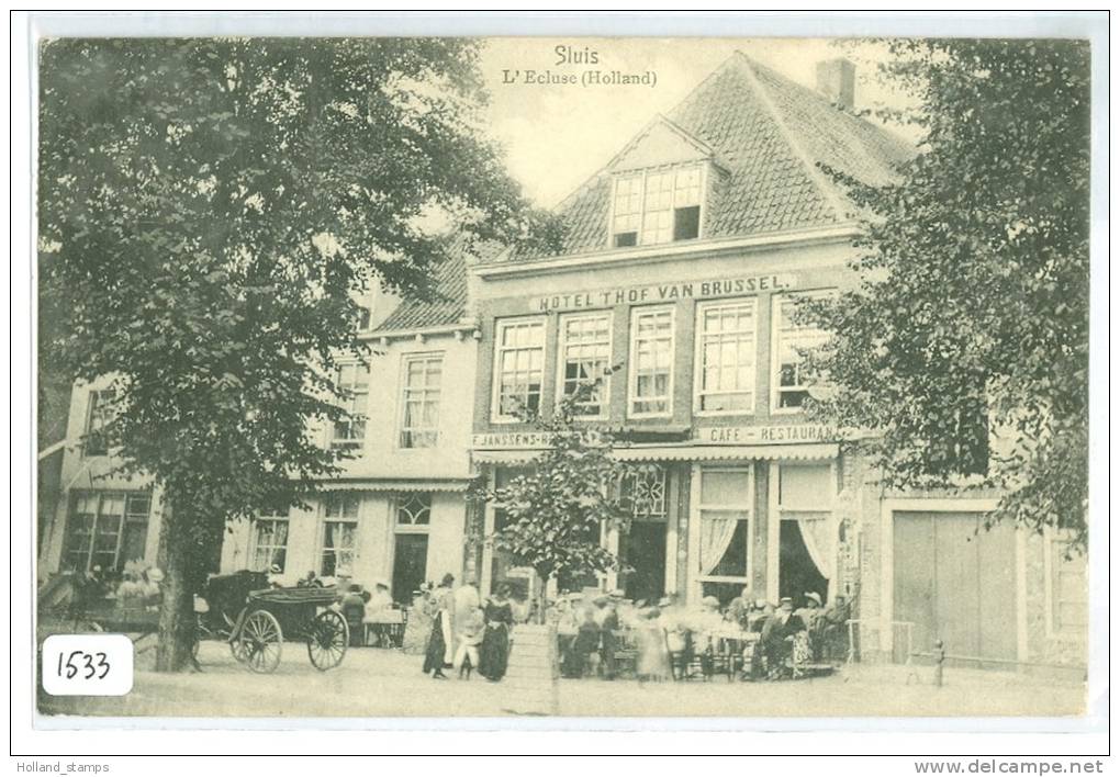 SLUIS * Hotel 't Hof Van Brussel * ANSICHTKAART * ZEELAND (1533) CPA * GELOPEN IN 1929 NAAR ANTWERPEN - Sluis