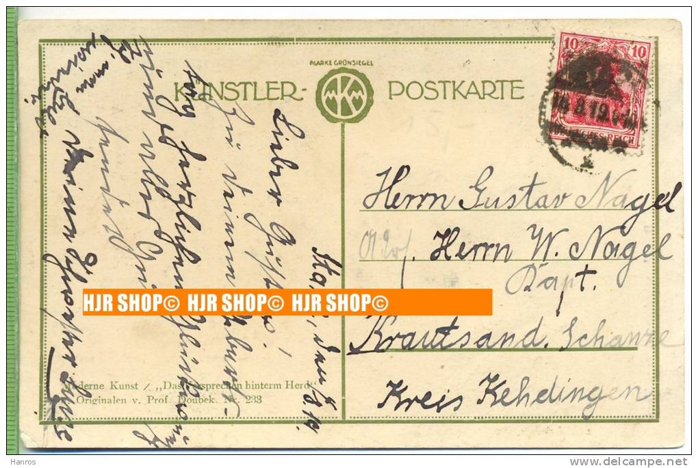 „Das Versprechen Hinterm Herd“  Um 1910 /1920   Künstler-Postkarte Mit Frankatur, Mit Stempel  14.8.19 - Doubek, F.