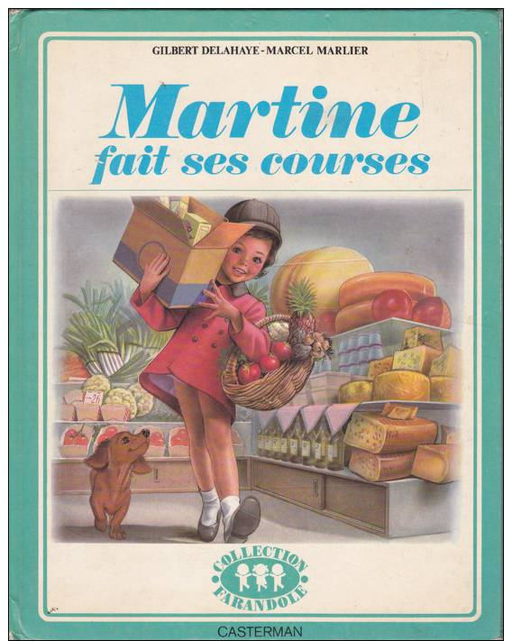 MARTINE FAIT SES COURSES Par Gilbert Delahaye-Marcel Marlier-1964 - Autres & Non Classés