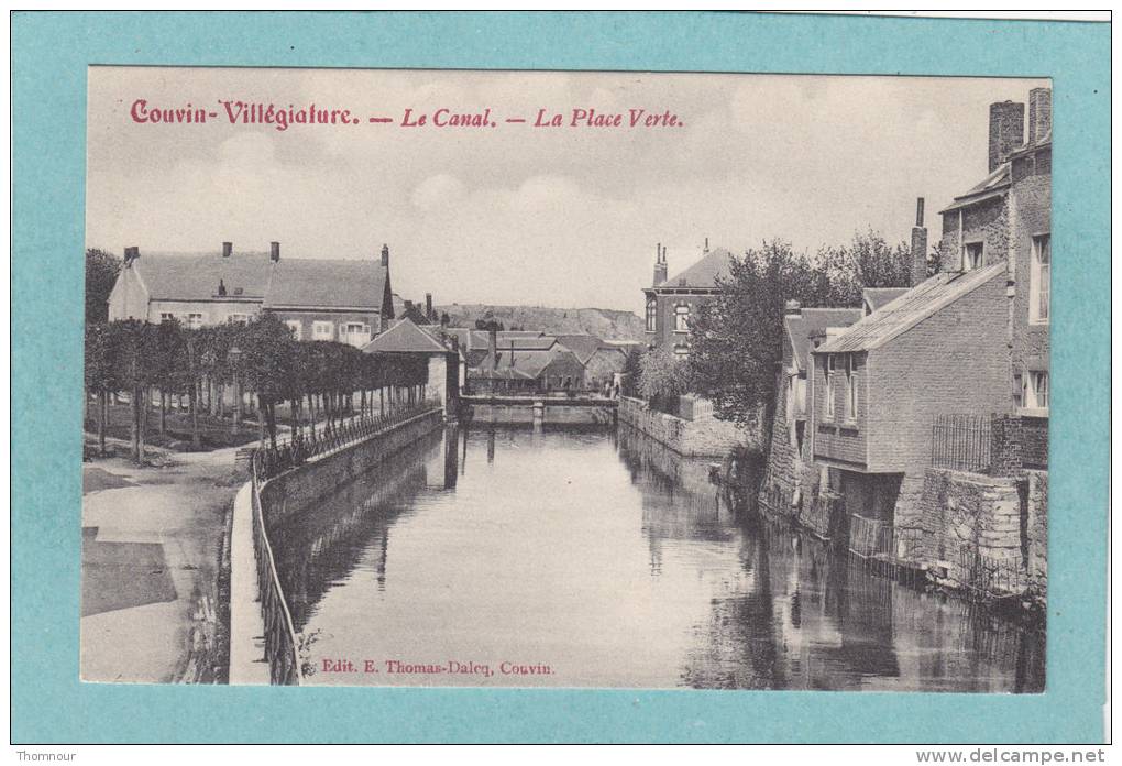 COUVIN  - Villégiature    -  Le  Canal.  -  La  Place  Verte. -  BELLE CARTE   - - Couvin