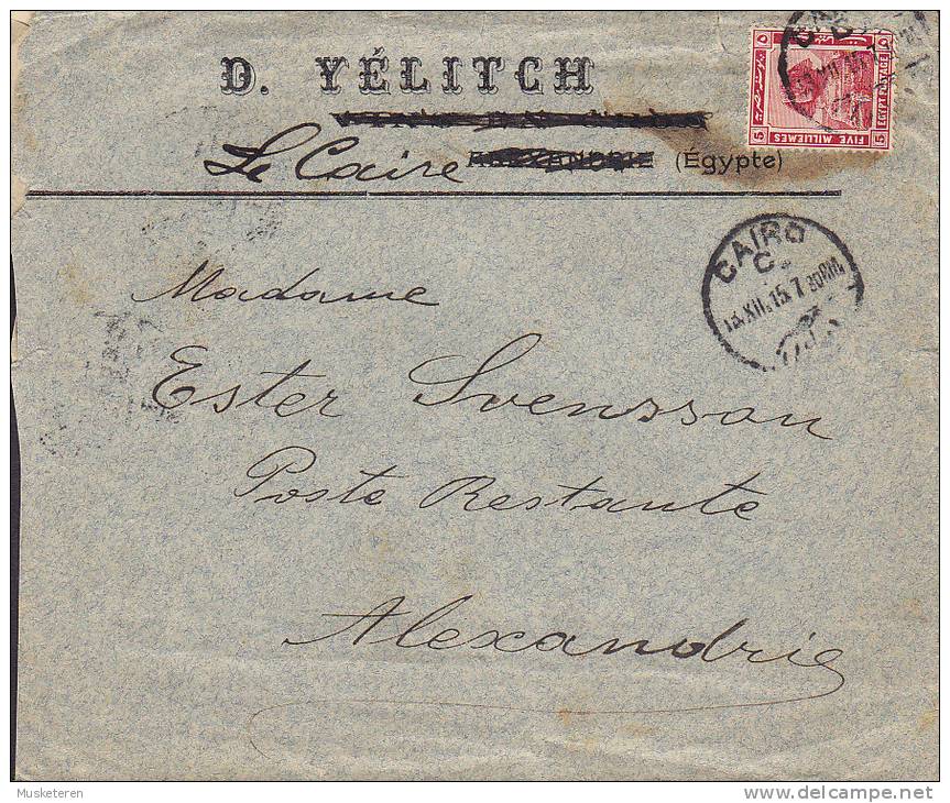 Egypt Egypte D. YÈLITCH, CAIRO 1915 Cover Lettre To ALEXANDRIE (2 Scans) - 1915-1921 British Protectorate