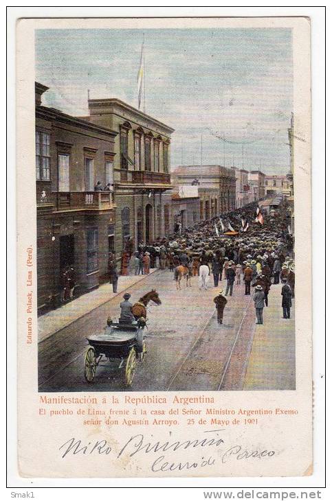 AMERICA PERU LIMA A DEMONSTRATION THE REPUBLIC OF ARGENTINA 1901. EDUARDO POLACK OLD POSTCARD 1902. - Peru