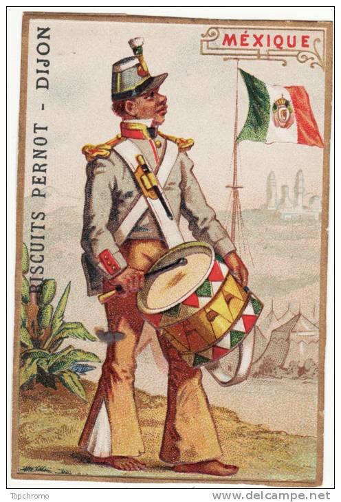 CHROMO Gaufrée Biscuits Pernot Mexique Militaire Militaria Drapeau Tambour - Pernot