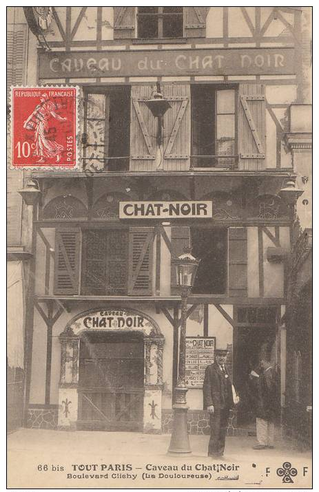 TOUT PARIS N° 66 Bis XVIII  Bd De CLICHY CAVEAU Du CHAT NOIR  La Douloureuse CONTRAVENTION Affiche Des Spectacles  1908 - Arrondissement: 18